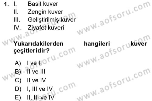 Yiyecek-İçecek Hizmetleri Dersi 2016 - 2017 Yılı (Final) Dönem Sonu Sınav Soruları 1. Soru