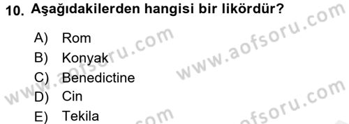 Yiyecek-İçecek Hizmetleri Dersi 2016 - 2017 Yılı (Final) Dönem Sonu Sınav Soruları 10. Soru