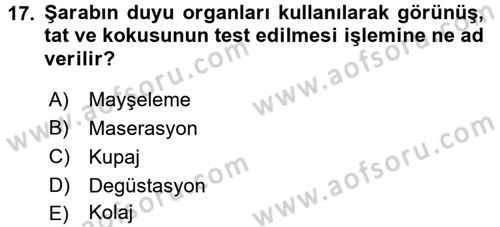 Yiyecek-İçecek Hizmetleri Dersi 2016 - 2017 Yılı (Final) Dönem Sonu Sınav Soruları 17. Soru