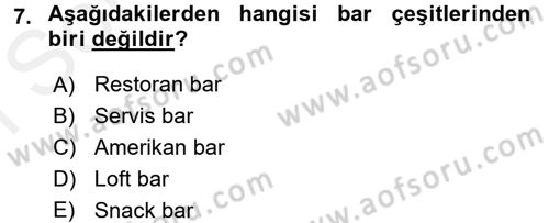 Yiyecek-İçecek Hizmetleri Dersi 2016 - 2017 Yılı (Final) Dönem Sonu Sınav Soruları 7. Soru