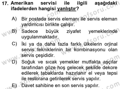 Yiyecek-İçecek Hizmetleri Dersi 2017 - 2018 Yılı (Vize) Ara Sınav Soruları 17. Soru