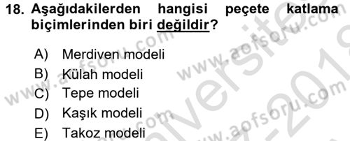 Yiyecek-İçecek Hizmetleri Dersi 2017 - 2018 Yılı (Vize) Ara Sınav Soruları 18. Soru