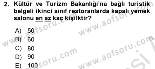 Yiyecek-İçecek Hizmetleri Dersi 2017 - 2018 Yılı (Vize) Ara Sınav Soruları 2. Soru