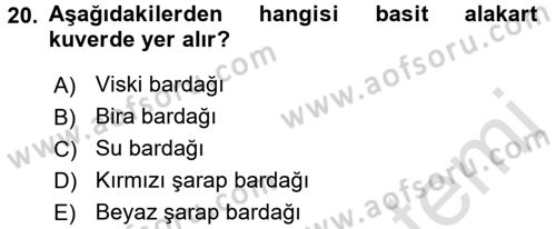 Yiyecek-İçecek Hizmetleri Dersi 2017 - 2018 Yılı (Vize) Ara Sınav Soruları 20. Soru