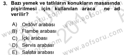 Yiyecek-İçecek Hizmetleri Dersi 2017 - 2018 Yılı (Vize) Ara Sınav Soruları 3. Soru