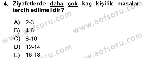 Yiyecek-İçecek Hizmetleri Dersi 2017 - 2018 Yılı (Vize) Ara Sınav Soruları 4. Soru