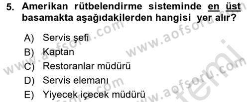 Yiyecek-İçecek Hizmetleri Dersi 2017 - 2018 Yılı (Vize) Ara Sınav Soruları 5. Soru