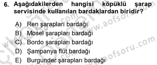 Yiyecek-İçecek Hizmetleri Dersi 2017 - 2018 Yılı (Vize) Ara Sınav Soruları 6. Soru