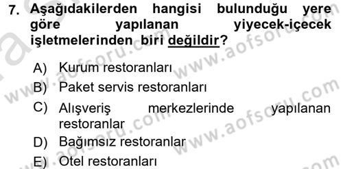 Yiyecek-İçecek Hizmetleri Dersi 2017 - 2018 Yılı (Vize) Ara Sınav Soruları 7. Soru