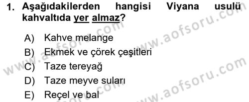 Yiyecek-İçecek Hizmetleri Dersi 2017 - 2018 Yılı (Final) Dönem Sonu Sınav Soruları 1. Soru