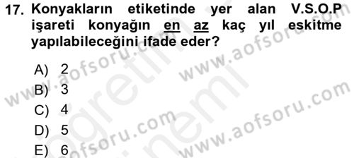 Yiyecek-İçecek Hizmetleri Dersi 2017 - 2018 Yılı (Final) Dönem Sonu Sınav Soruları 17. Soru
