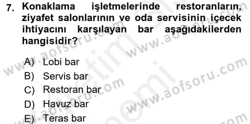 Yiyecek-İçecek Hizmetleri Dersi 2017 - 2018 Yılı (Final) Dönem Sonu Sınav Soruları 7. Soru