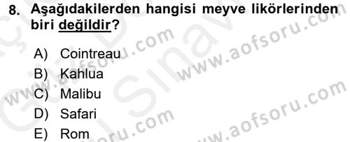 Yiyecek-İçecek Hizmetleri Dersi 2017 - 2018 Yılı (Final) Dönem Sonu Sınav Soruları 8. Soru