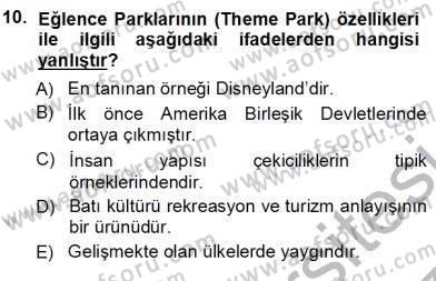 Turizm Coğrafyası Dersi 2012 - 2013 Yılı (Vize) Ara Sınav Soruları 10. Soru