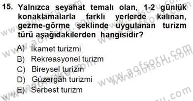 Turizm Coğrafyası Dersi Ara Sınavı Deneme Sınav Soruları 15. Soru