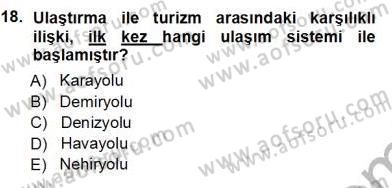 Turizm Coğrafyası Dersi 2012 - 2013 Yılı (Vize) Ara Sınav Soruları 18. Soru