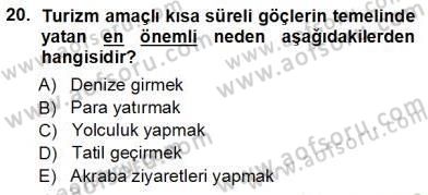 Turizm Coğrafyası Dersi 2012 - 2013 Yılı (Vize) Ara Sınav Soruları 20. Soru
