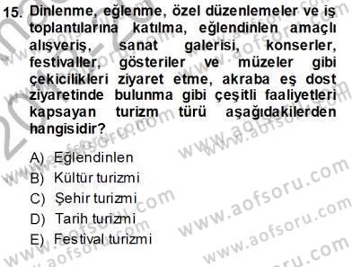 Turizm Coğrafyası Dersi Ara Sınavı Deneme Sınav Soruları 15. Soru