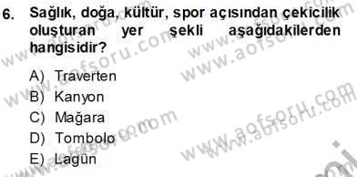 Turizm Coğrafyası Dersi Ara Sınavı Deneme Sınav Soruları 6. Soru