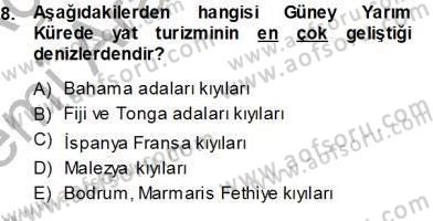 Turizm Coğrafyası Dersi 2013 - 2014 Yılı (Vize) Ara Sınav Soruları 8. Soru