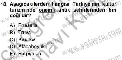 Turizm Coğrafyası Dersi 2013 - 2014 Yılı Tek Ders Sınav Soruları 18. Soru