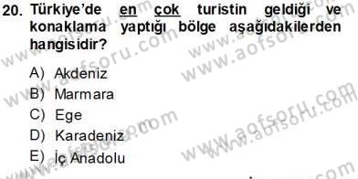 Turizm Coğrafyası Dersi 2013 - 2014 Yılı Tek Ders Sınav Soruları 20. Soru