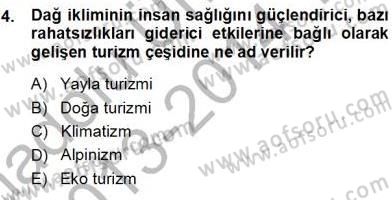 Turizm Coğrafyası Dersi 2013 - 2014 Yılı Tek Ders Sınav Soruları 4. Soru