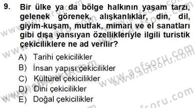 Turizm Coğrafyası Dersi 2013 - 2014 Yılı Tek Ders Sınav Soruları 9. Soru