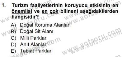 Turizm Coğrafyası Dersi 2014 - 2015 Yılı (Vize) Ara Sınav Soruları 1. Soru