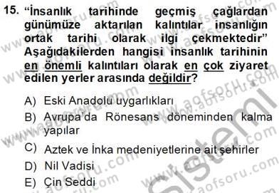 Turizm Coğrafyası Dersi 2014 - 2015 Yılı (Vize) Ara Sınav Soruları 15. Soru