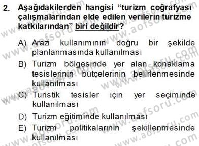 Turizm Coğrafyası Dersi 2014 - 2015 Yılı (Vize) Ara Sınav Soruları 2. Soru