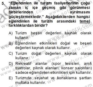 Turizm Coğrafyası Dersi 2014 - 2015 Yılı (Vize) Ara Sınav Soruları 5. Soru