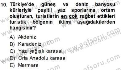 Turizm Coğrafyası Dersi 2014 - 2015 Yılı (Final) Dönem Sonu Sınav Soruları 10. Soru