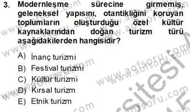 Turizm Coğrafyası Dersi 2014 - 2015 Yılı (Final) Dönem Sonu Sınav Soruları 3. Soru