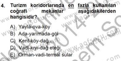Turizm Coğrafyası Dersi 2014 - 2015 Yılı (Final) Dönem Sonu Sınav Soruları 4. Soru