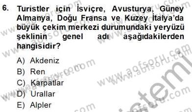 Turizm Coğrafyası Dersi 2014 - 2015 Yılı (Final) Dönem Sonu Sınav Soruları 6. Soru