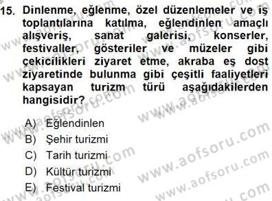 Turizm Coğrafyası Dersi Ara Sınavı Deneme Sınav Soruları 15. Soru