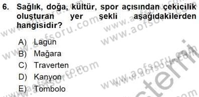Turizm Coğrafyası Dersi Ara Sınavı Deneme Sınav Soruları 6. Soru