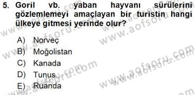 Turizm Coğrafyası Dersi 2015 - 2016 Yılı (Final) Dönem Sonu Sınav Soruları 5. Soru