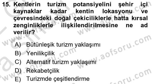 Turizm Coğrafyası Dersi 2021 - 2022 Yılı (Vize) Ara Sınav Soruları 15. Soru