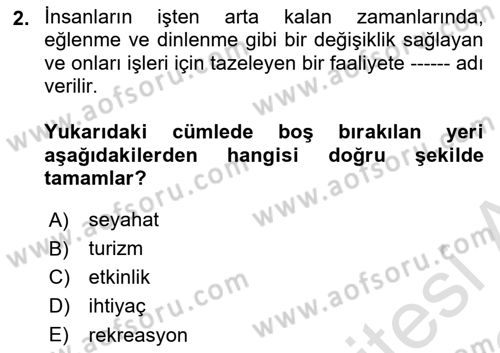 Turizm Coğrafyası Dersi 2021 - 2022 Yılı (Vize) Ara Sınav Soruları 2. Soru