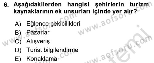 Turizm Coğrafyası Dersi 2022 - 2023 Yılı (Vize) Ara Sınav Soruları 6. Soru