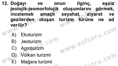 Turizm Coğrafyası Dersi 2023 - 2024 Yılı (Vize) Ara Sınav Soruları 12. Soru