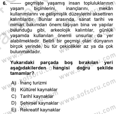 Turizm Coğrafyası Dersi 2023 - 2024 Yılı (Vize) Ara Sınav Soruları 6. Soru