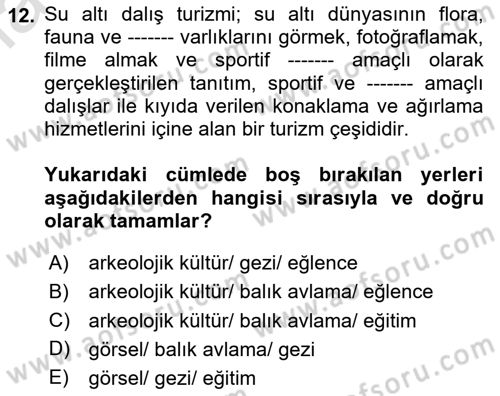 Deniz Turizmi İşletmeciliği Dersi 2020 - 2021 Yılı Yaz Okulu Sınav Soruları 12. Soru