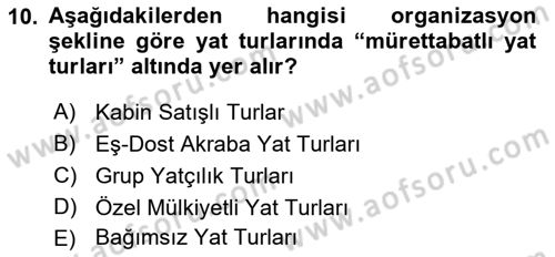 Deniz Turizmi İşletmeciliği Dersi 2021 - 2022 Yılı (Vize) Ara Sınav Soruları 10. Soru