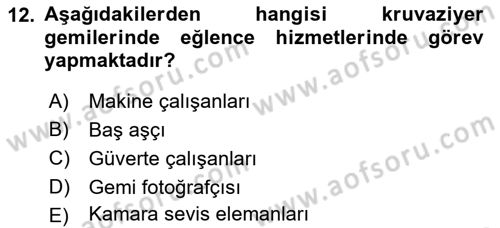 Deniz Turizmi İşletmeciliği Dersi 2021 - 2022 Yılı (Vize) Ara Sınav Soruları 12. Soru