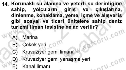 Deniz Turizmi İşletmeciliği Dersi 2021 - 2022 Yılı (Vize) Ara Sınav Soruları 14. Soru