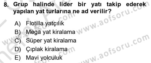 Deniz Turizmi İşletmeciliği Dersi 2021 - 2022 Yılı (Vize) Ara Sınav Soruları 8. Soru