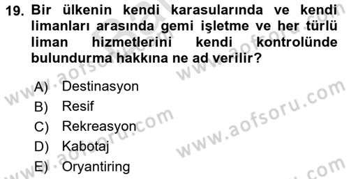 Deniz Turizmi İşletmeciliği Dersi 2021 - 2022 Yılı (Final) Dönem Sonu Sınav Soruları 19. Soru